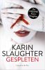 Karin Slaughter Gespleten