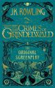 Fantastic Beasts: The Crimes of Grindelwald - The Original S - Rowling, J K
