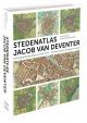 Stedenatlas Jacob van Deventer - Reinout Rutte en Bram Vannieuwenhuyze